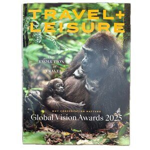 Travel and Leisure Magazine April 2025 Evolution of Travel Global Vision Awards
